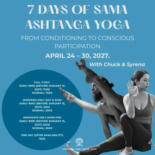 7 Days of Sama Ashtanga Yoga, a workshop with Chuck and Syrena